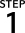 STEP 1